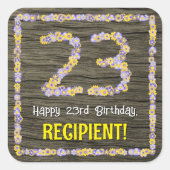 23e verjaardag: Bloemennummer, Faux Wood Look, Naa Vierkante Sticker (Voorkant)