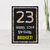 23e verjaardag: Floral Flowers Number, Custom Name Kaart (Voorkant)