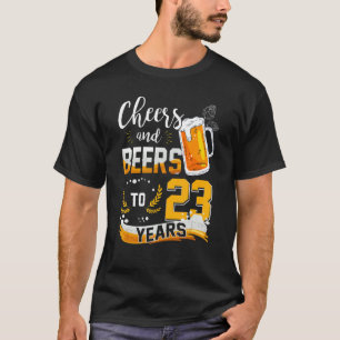 23e verjaardag gejuich en biertjes tot 23 jaar geb t-shirt