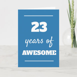 23e verjaardag Kaart voor hem - 23 jaar Geweldige