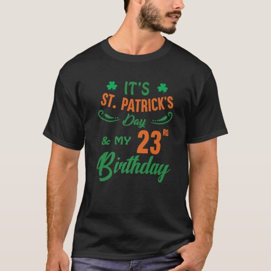 23e verjaardag Sint-Patrick's Day Mannen Vrouwen 2 T-shirt (Voorkant)