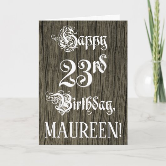 23rd Birthday: Fancy, Elegant Text; Faux Wood Look Kaart (Voorkant)