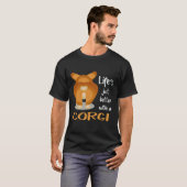 24 Het leven is gewoon beter met een Corgi T-shirt (Voorkant volledig)