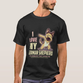 24 Ik hou van mijn Duitse herder Mensen irriteren T-shirt