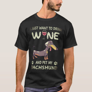 24 Ik wil gewoon wijn drinken en mijn Dasborstel a T-shirt