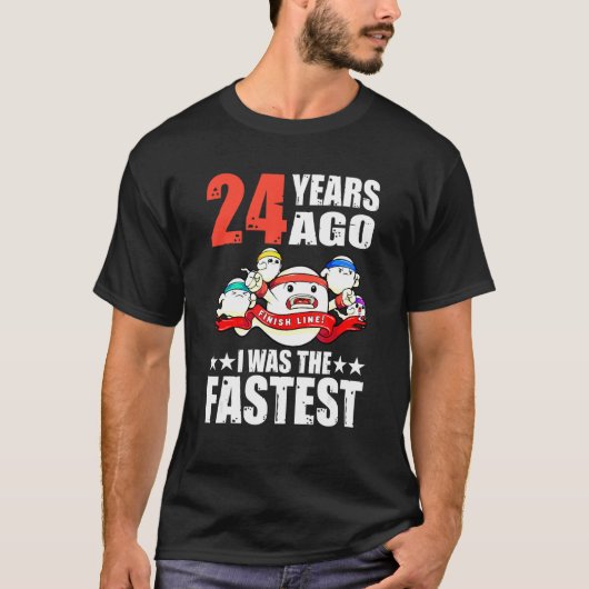 24 jaar geleden was ik de snelste 24e verjaardag s t-shirt (Voorkant)