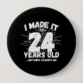 24-jarige verjaardag - Funny 24th Birthday Meme Ronde Button 4,0 Cm (Voorkant)