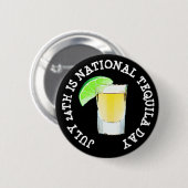 24 juli is de Nationale Tequila Dag Button (Voorkant /achterkant)