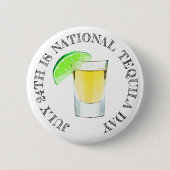 24 juli is de Nationale Tequila Dag Button (Voorkant)