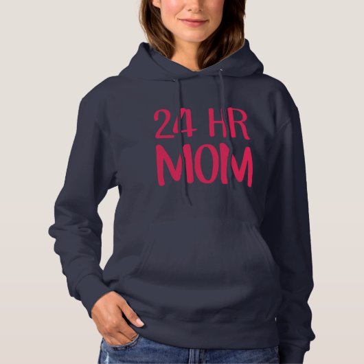 24 uur mama hoodie (Voorkant)