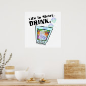 24" X 24" POSTER - Het leven is kort. DRINK. (Keuken)
