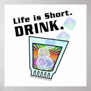24" X 24" POSTER - Het leven is kort. DRINK.
