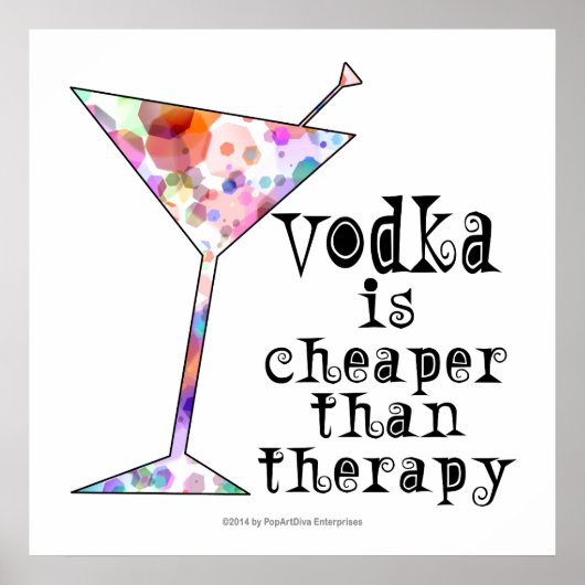 24" X 24" POSTER - VODKA IS GOEDKOPER DAN THERAPIE (Voorkant)