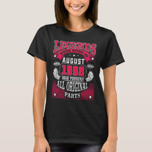 24e verjaardag Legenden geboren in augustus 1998 T-shirt