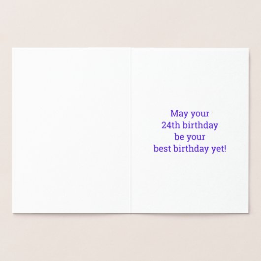 24e verjaardag: Vet "24 JAAR OUD!" Goudfolie Kaart (Binnen)