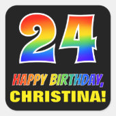 24e verjaardag: Vet, Vun, eenvoudig, regenboog 24 Vierkante Sticker (Voorkant)