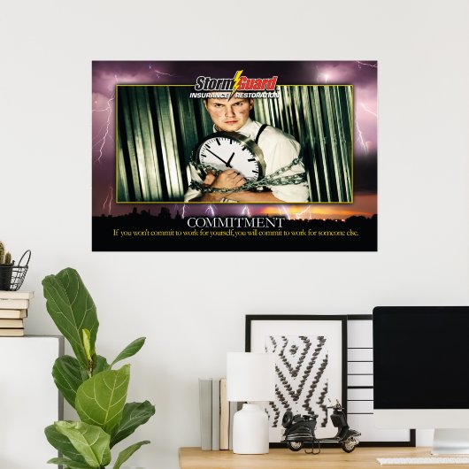 24x 36-inch Storm Garde "Commitment" Poster (Thuiskantoor)