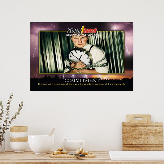 24x 36-inch Storm Garde "Commitment" Poster (Keuken)