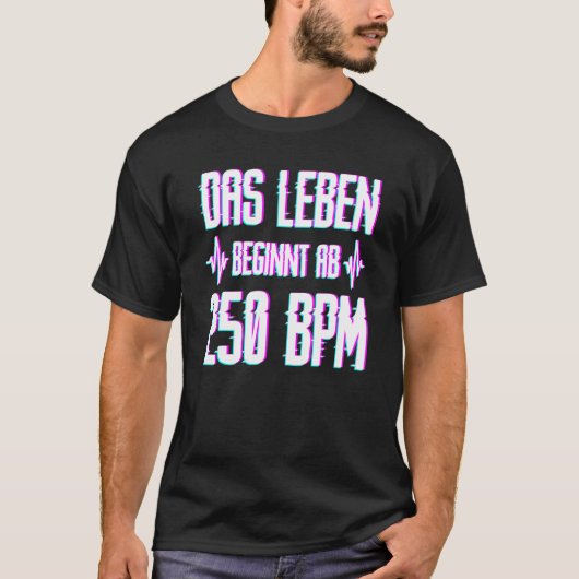 250 Bpm Speedcore Harderstyle Uptempo Gabber T-shirt (Voorkant)