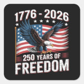 250 Jaar 1776 2026 250ste 4 juli Vierkante Sticker (Voorkant)