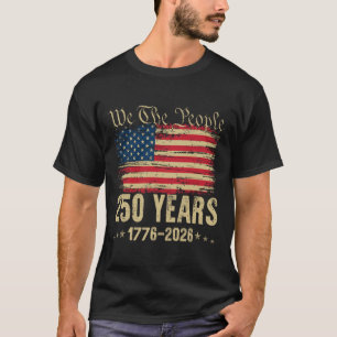 250 Jaar 1776 2026 250ste Verjaardag Usa Vlag We T T-shirt