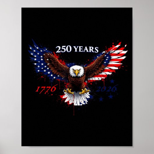 250 jaar 1776–2026 Amerikaanse adelaar patriottisc Poster (Voorkant)