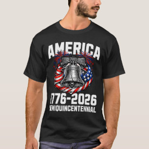 250 Jaar 1776 2026 Semiquincentennial Vrijheid T-shirt