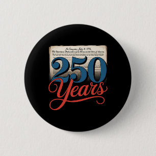250 jaar 1776 Onafhankelijkheidsverklaring Amerika Ronde Button 5,7 Cm
