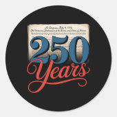 250 jaar 1776 Onafhankelijkheidsverklaring Amerika Ronde Sticker (Voorkant)
