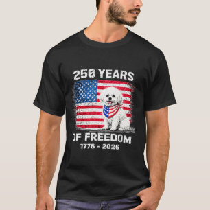 250 Jaar Amerika Verjaardag Bichon Frise 250e Verj T-shirt
