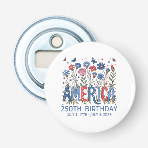 250 Jaar Amerika Verjaardag VS 250e Verjaardag A Button Flesopener