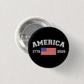 250 jaar Amerikaanse onafhankelijkheid 1776 2026 Ronde Button 3,2 Cm (Voorkant /achterkant)