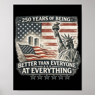 250 Jaar Beter Zijn Dan Iedereen In Alles Poster