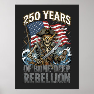 250 Jaar Bot-Diep Rebelse Skelet Piraat  Poster