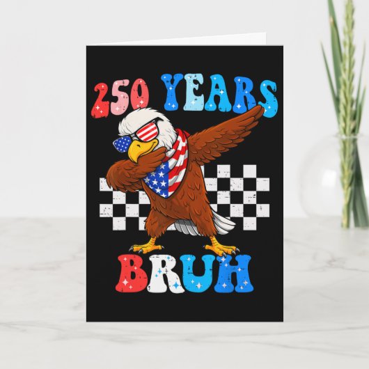 250 Jaar Bruh 4 juli Arend Dabbing 250e Verjaardag Kaart (Voorkant)