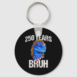 250 Jaar Bruh 4 juli Trex Dinosaur 250ste verjaard Sleutelhanger