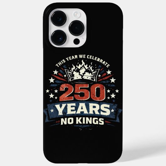 250 Jaar Geen Koningen Patriottisch Case-Mate iPhone Case (Achterkant)