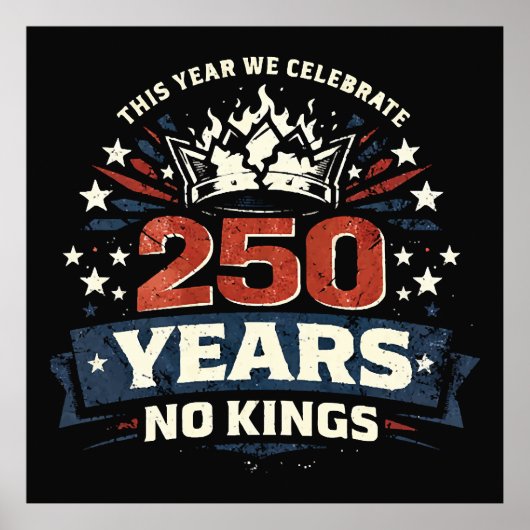 250 Jaar Geen Koningen Patriottisch Poster (Voorkant)