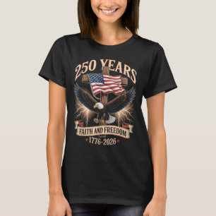250 Jaar geloof en vrijheid christelijk USA 250ste T-shirt