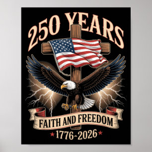250 Jaar geloof en vrijheid christelijk VS 250ste Poster