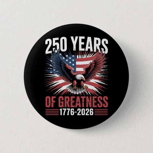 250 Jaar Grootheid 1776 2026 250ste Verjaardag Ronde Button 5,7 Cm (Voorkant)
