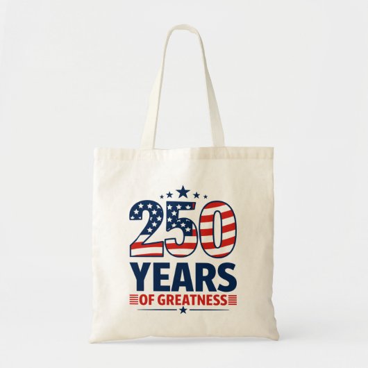 250 Jaar Grootheid Amerikaanse Onaafhankelijkheid Tote Bag (Voorkant)