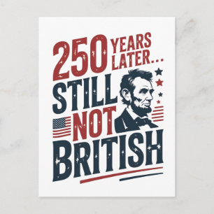 250 jaar later nog steeds niet Brits 4 juli  Briefkaart