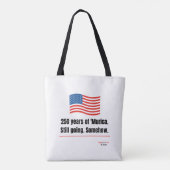 250 jaar 'Murica Nog steeds gaande Tote Tas (Achterkant)