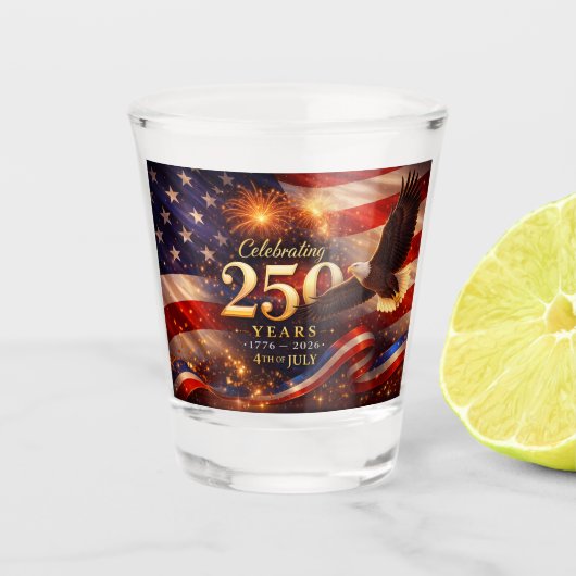 250 Jaar Onafhankelijkheidsdag  Shot Glas (Voorkant)
