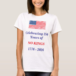250 jaar vieren zonder KONINGEN, Casual T-shirt