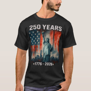 250 Jaar Vlag en Standbeeld van de Vrijheid T-shirt