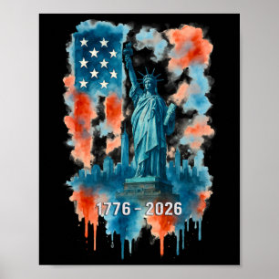 250 Jaar Vlag Standbeeld Liberty 1776-2026 250e ve Poster