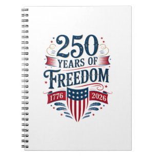 250 Jaar Vrijheid 1776 2026 4 juli 250e Geboorteda Notitieboek