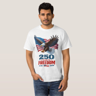 250 Jaar Vrijheid Patriottische Adelaar Amerikaans T-shirt